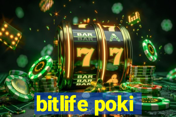 bitlife poki